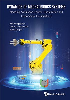 Dynamics of Mechatronics Systems: Simulation