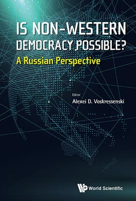 Is Non-Western Democracy Possible? a Russian Perspective