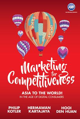 Marketing for Competitiiveness: Asia to the World