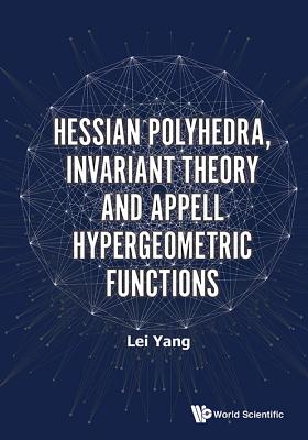 Hessian Polyhedra, Invariant Theo & Appell Hypergeome Funct