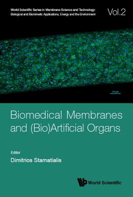 Biomedical Membranes and (Bio)Artificial Organs