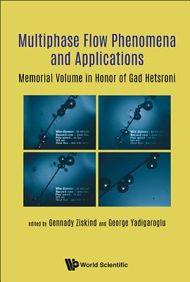 Multi-Phase Flow Phenomena and Applications