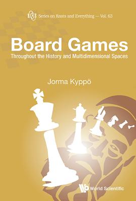 Board Games: Throughout History & Multidimensional Spaces
