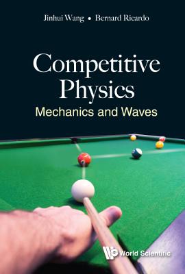 Competitive Physics: Mechanics and Waves