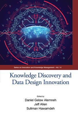 Knowledge Discovery and Data Design Innovation (Ickm 2017)