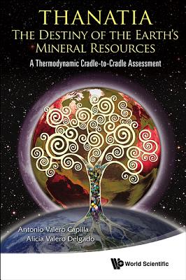 Thanatia: The Destiny of the Earth's Mineral Resources