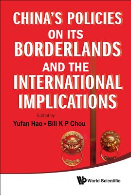 China's Policies on Its Borderlands ....