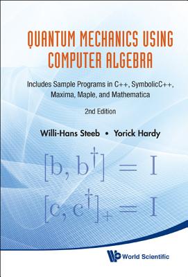 Quant Mech Using Computer Algebra (2 Ed)