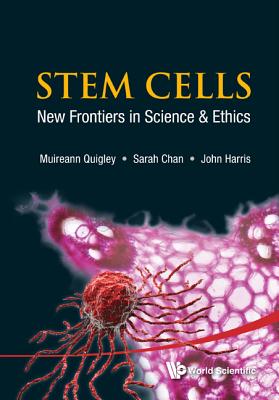 Stem Cells: New Frontiers in Sci & Ethic