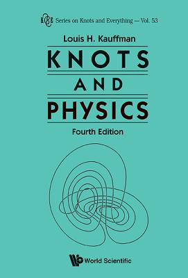 Knots and Physics, Fourth Edition