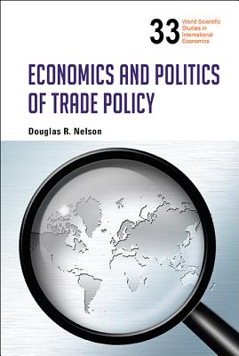 Economics and Politics of Trade Policy