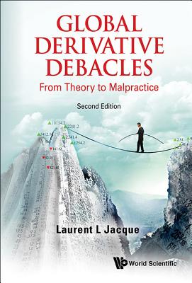 Global Derivative Debacles (2nd Ed)