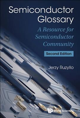 Semiconductor Glossary (2nd Ed)