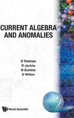 Current Algebra and Anomalies (B/H)