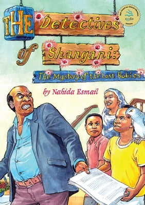 The Detectives of Shangani: The Mystery of the Lost Rubies by Nahida Esmai book cover