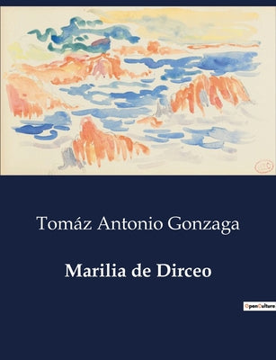 Marilia de Dirceo: Uma colet