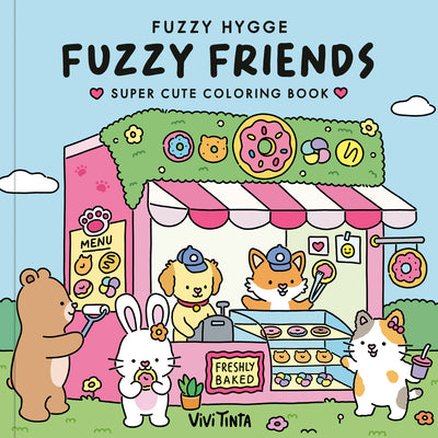 Fuzzy Hygge: Fuzzy Friends Coloring Book: Super Cute Coloring Book for Adults and Teens Featuring Adorable Animal Characters by Vivi Tinta book cover