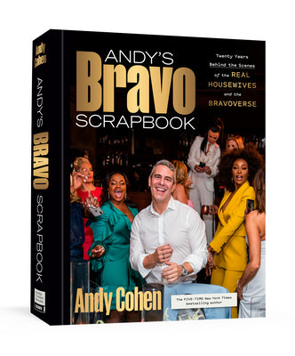 Andy's Bravo Scrapbook: Twenty Years Behind the Scenes of the Real Housewives and the Bravoverse by Andy Cohen book cover