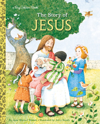 The Story of Jesus: A Christian Book for Kids by Jane Werner Watson book cover