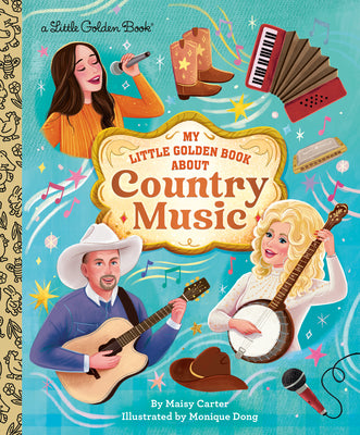 My Little Golden Book about Country Music by Maisy Carter book cover