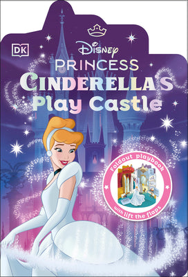 Disney Princess Cinderella's Play Castle by DK book cover