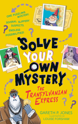 Solve Your Own Mystery: The Transylvanian Express by Gareth P. Jones book cover