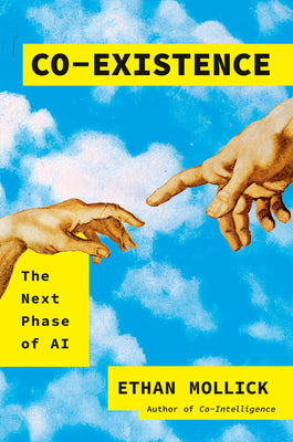 Co-Existence: The Next Phase of AI by Ethan Mollick book cover