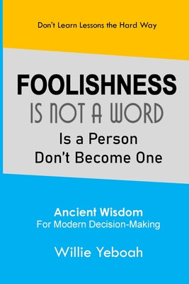 Decision Wise: Ancient Wisdom For Modern Decision-Making