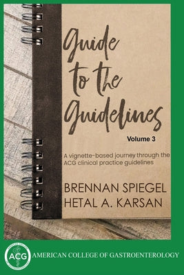 Guide to the Guidelines, Volume 3 by Hetal A. Karsan book cover