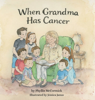 When Grandma Has Cancer by Phyllis McCormick book cover
