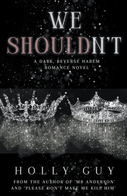 We Shouldn't by Holly Guy book cover