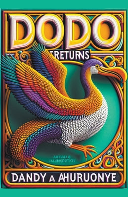 Dodo Returns by Dandy Ahuruonye book cover