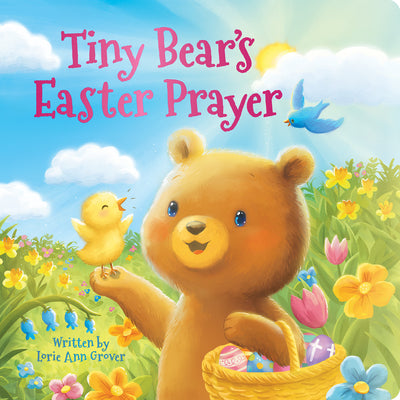 Tiny Bear's Easter Prayer by Lorie Ann Grover book cover
