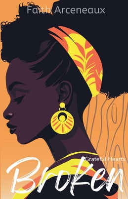 Broken by Faith Arceneaux book cover