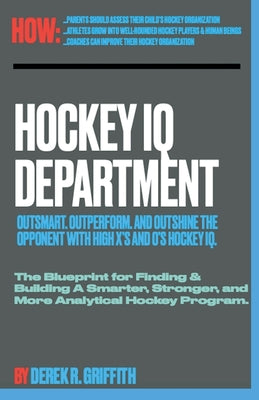 Hockey IQ Department by Derek R. Griffith book cover