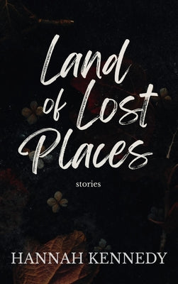 Land of Lost Places by Hannah Kennedy book cover