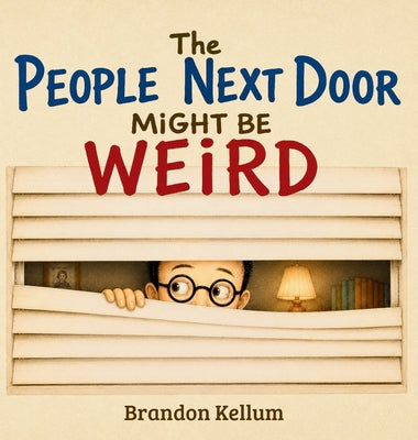 The People Next Door Might Be Weird by Brandon Kellum book cover