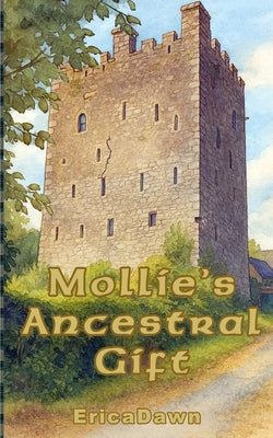 Mollie's Ancestral Gift by Ericadawn book cover