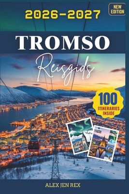Reisgids Troms by Alex Jen Rex book cover