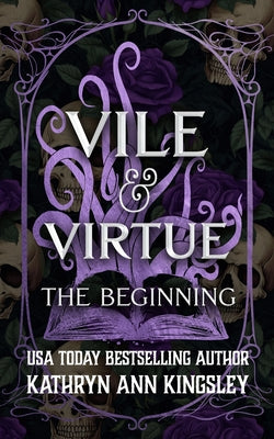 Vile & Virtue: The Beginning by Kathryn Ann Kingsley book cover