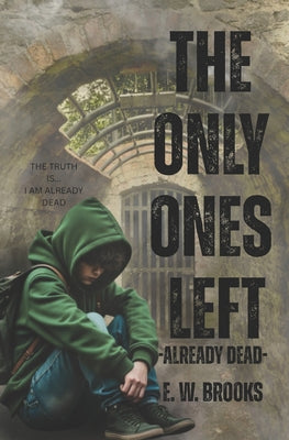 The Only Ones Left: Already Dead by Elaine Brooks book cover