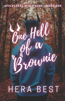 One Hell of a Brownie: Applecrest After Dark: Book One by Hera Best book cover