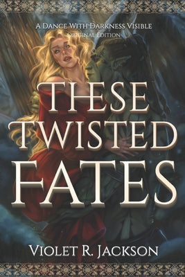 These Twisted Fates: A Dark Fantasy Romance