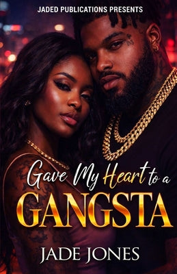 Gave My Heart to a Gangsta