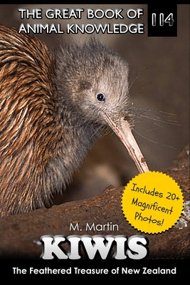 Kiwis: The Feathered Treasure of New Zealand