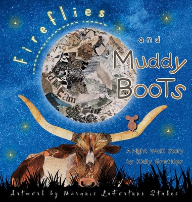 Fireflies and Muddy Boots