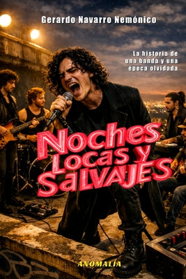 Noches Locas Y Salvajes: Bit by Navarro Nem book cover