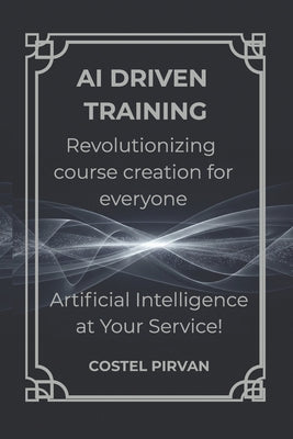 AI-Driven Training: Revolutionizing Course Creation for Everyone