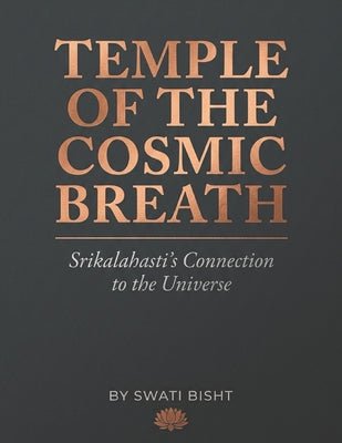 Temple of the Cosmic Breath: Srikalahasti's Connection to the Universe