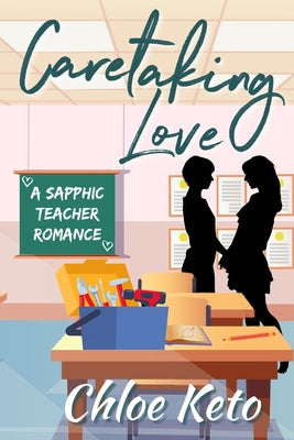 Caretaking Love: A Sapphic Romance Novel